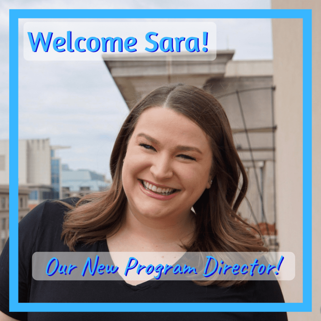 Welcome Sara! Our new Program Director!